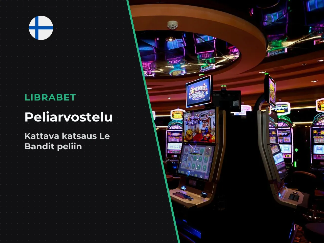 Yhteenveto kannattaako Le Banditia pelata