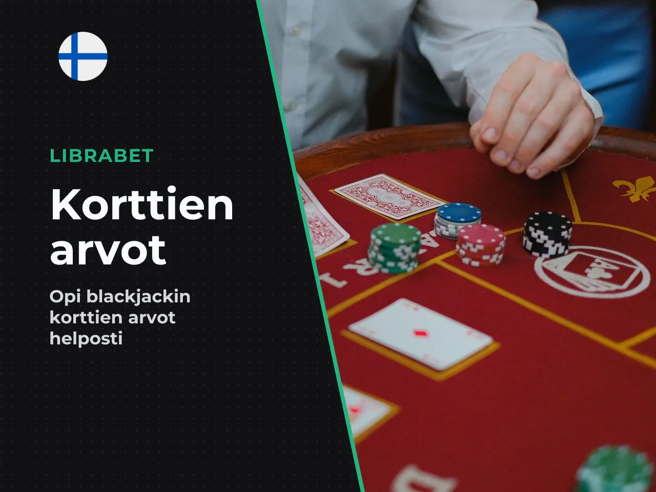 Korttien arvot blackjackissa. Blackjackissa korttien arvot