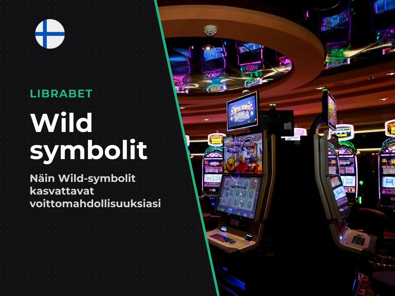Wild-symbolien rooli voittavissa yhdistelmissä. Pelin Wild-symboli