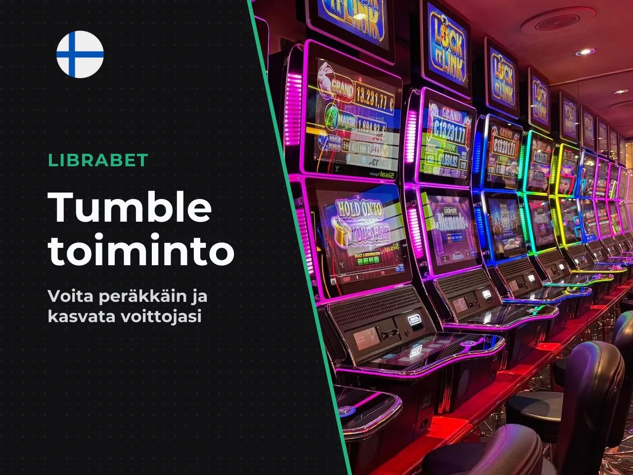 Tumble-toiminto ja peräkkäiset voitot. Tumble-toiminto tunnetaan